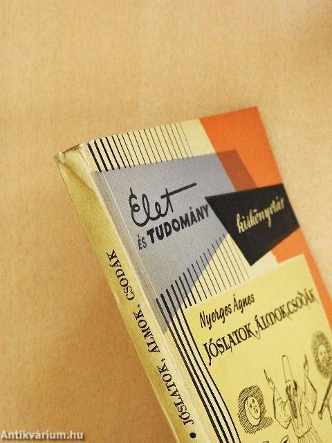 Jóslatok, álmok, csodák