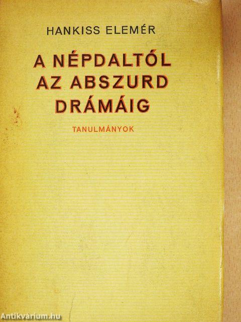 A népdaltól az abszurd drámáig