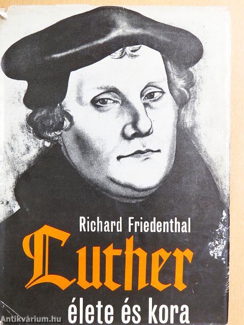 Luther élete és kora