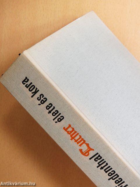 Luther élete és kora