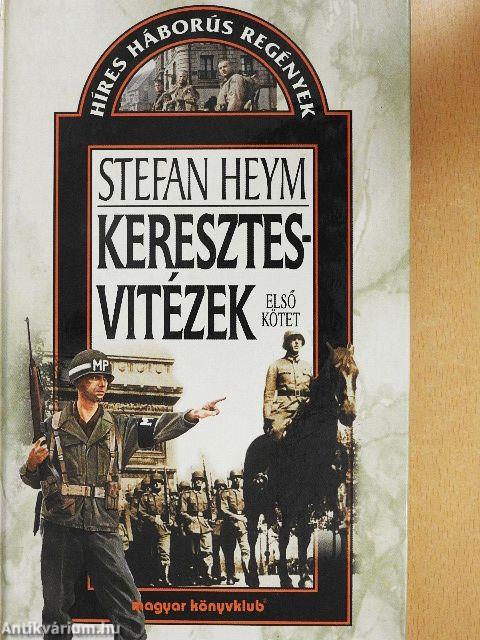 Keresztesvitézek I-II.