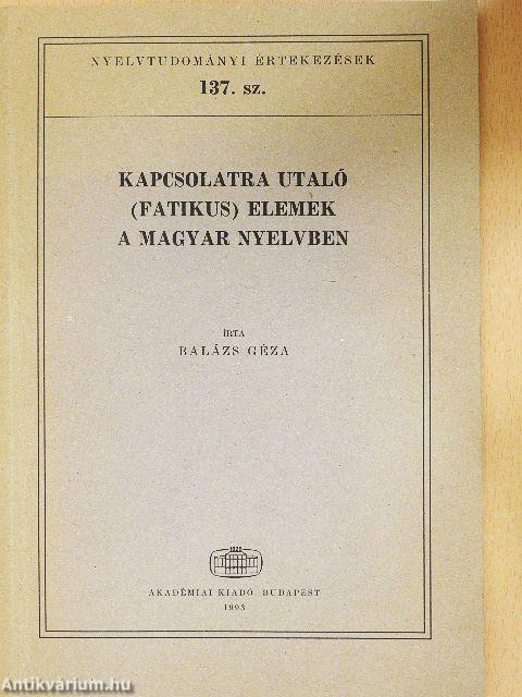 Kapcsolatra utaló (fatikus) elemek a magyar nyelvben