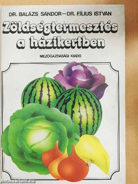 Zöldségtermesztés a házikertben