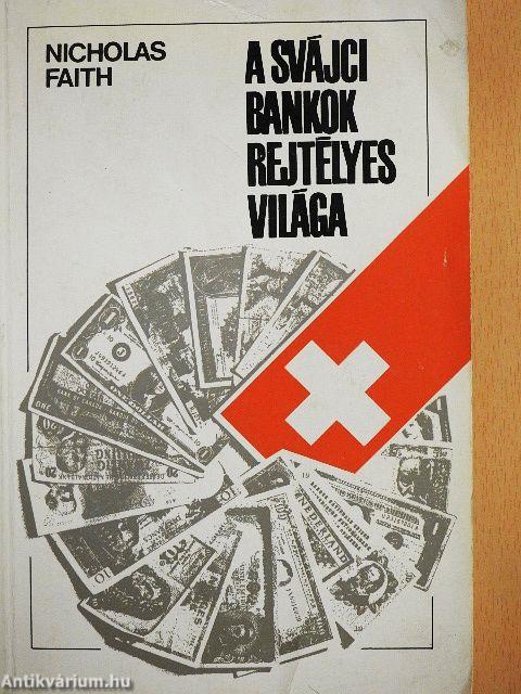 A svájci bankok rejtélyes világa