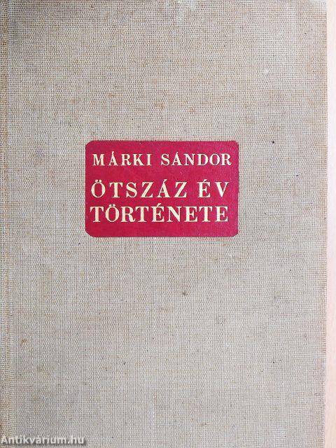 Ötszáz év története