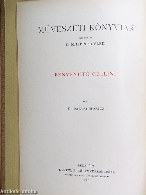 Benvenuto Cellini élete és művei