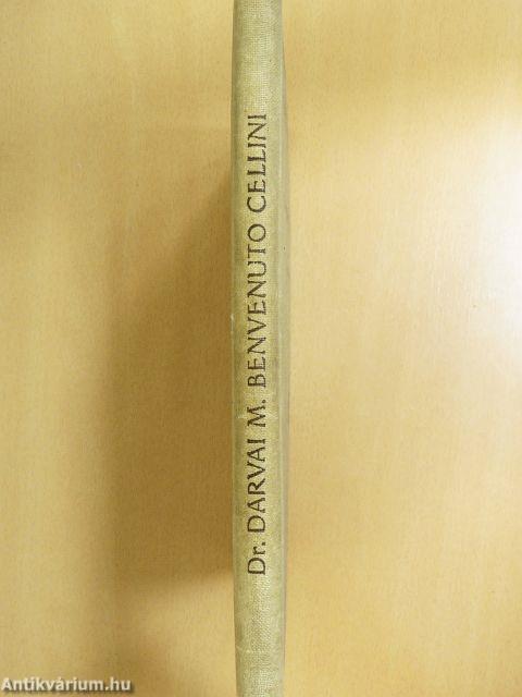 Benvenuto Cellini élete és művei