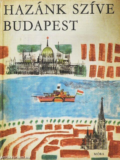 Hazánk szíve Budapest 