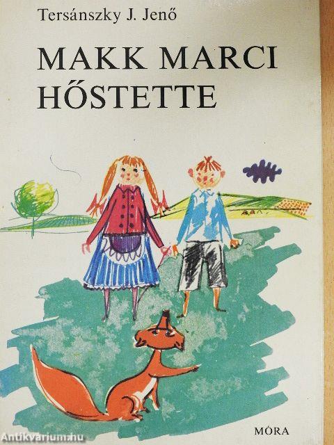 Makk Marci hőstette