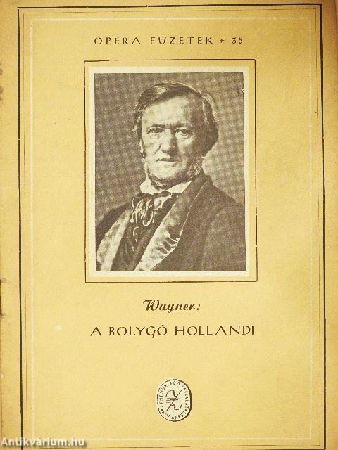 Wagner: A bolygó hollandi