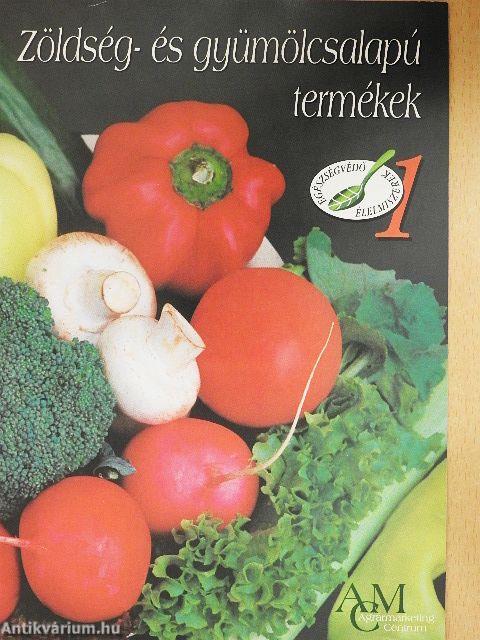Zöldség- és gyümölcsalapú termékek