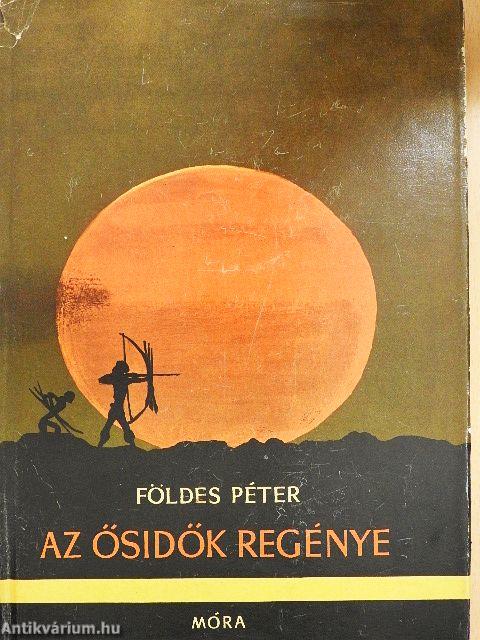 Az ősidők regénye