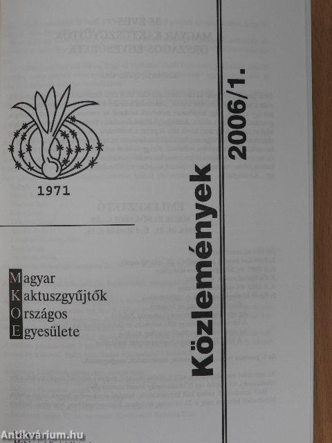 Debreceni Pozsgástár 2005/1-4./Kaktuszvilág 1983-84./Kaktusz-világ 1986/1-4./Tövisek 1990/4./1991/1-4./MKOE Magjegyzék 2006./MKOE Közlemények 2006/1./MKOE Közlemények 2005/6./Orchidea 2004/1-4./Orchidea 2005/1 + különszám/Kertészkedjünk okosan