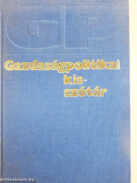 Gazdaságpolitikai kisszótár