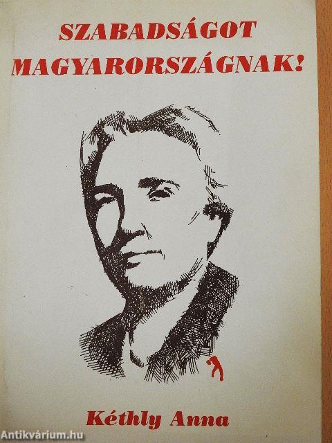 Szabadságot Magyarországnak!
