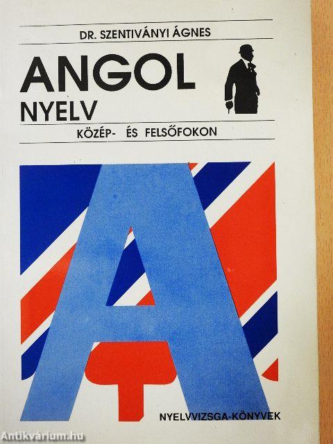 Angol nyelv közép- és felsőfokon