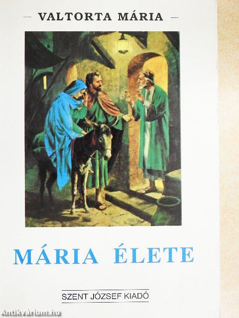 Mária élete I.