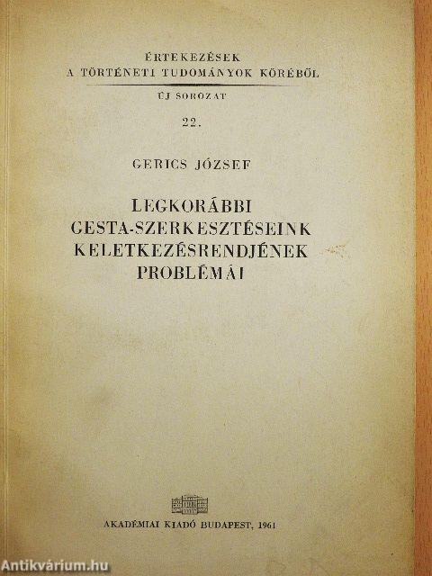Legkorábbi gesta-szerkesztéseink keletkezésrendjének problémái