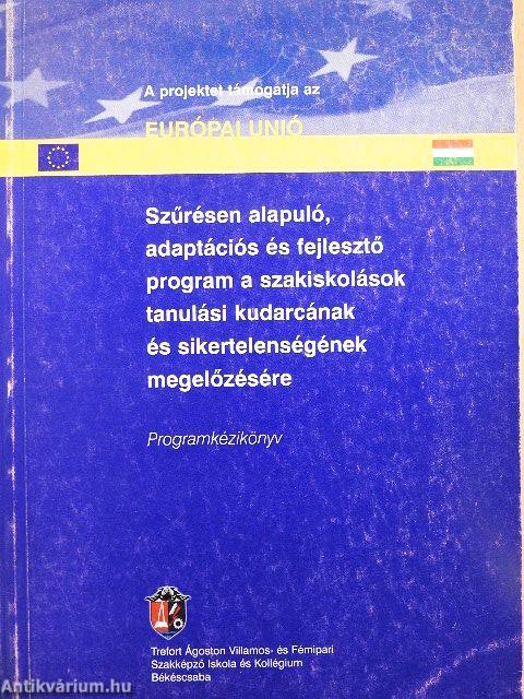 Szűrésen alapuló, adoptációs és fejlesztő program a szakiskolások tanulási kudarcának és sikertelenségének megelőzésére