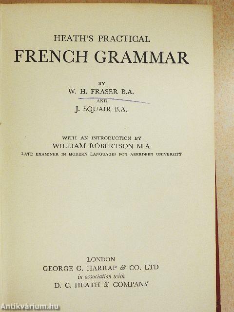 Heath's Practical French Grammar