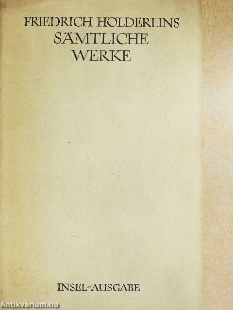 Friedrich Hölderlins Sämtliche Werke