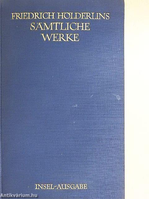 Friedrich Hölderlins Sämtliche Werke