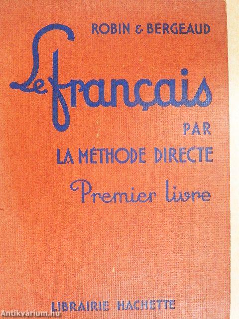 Le francais par la méthode directe I.