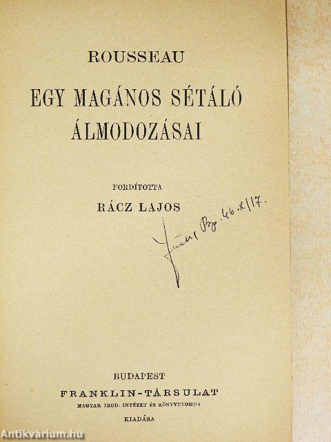 Egy magános sétáló álmodozásai