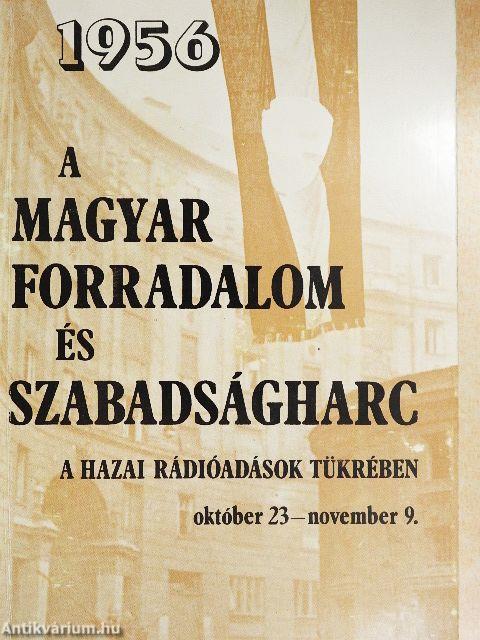 A magyar forradalom és szabadságharc a hazai rádióadások tükrében