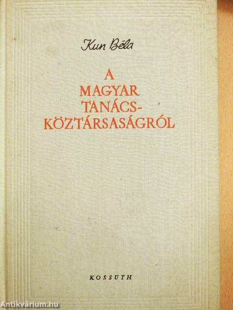 A Magyar Tanácsköztársaságról