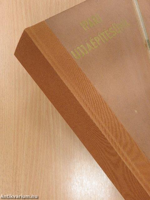 Ipari ujjáépitésünk