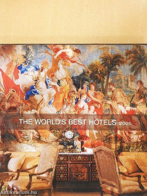 The World's Best Hotels 2005