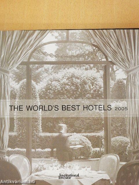 The World's Best Hotels 2005