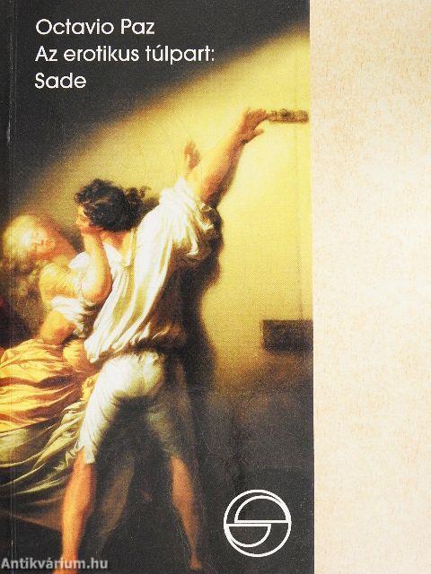 Az erotikus túlpart: Sade