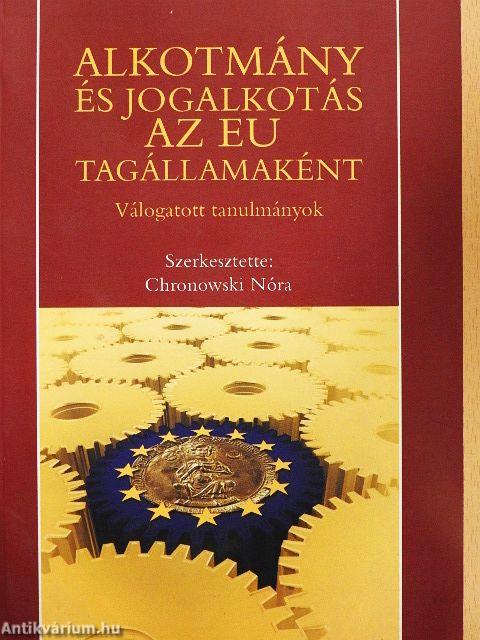 Alkotmány és jogalkotás az EU tagállamaként