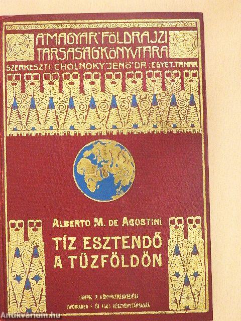 Tíz esztendő a Tűzföldön