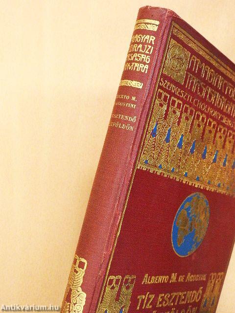 Tíz esztendő a Tűzföldön