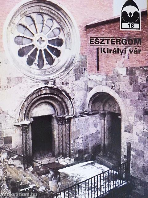 Esztergom - Királyi vár
