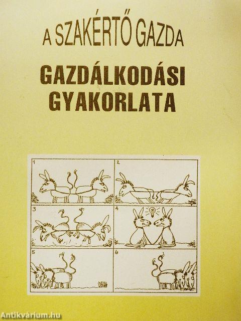 A szakértő gazda gazdálkodási gyakorlata
