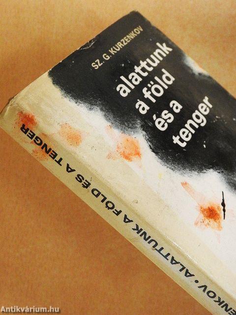 Alattunk a föld és a tenger
