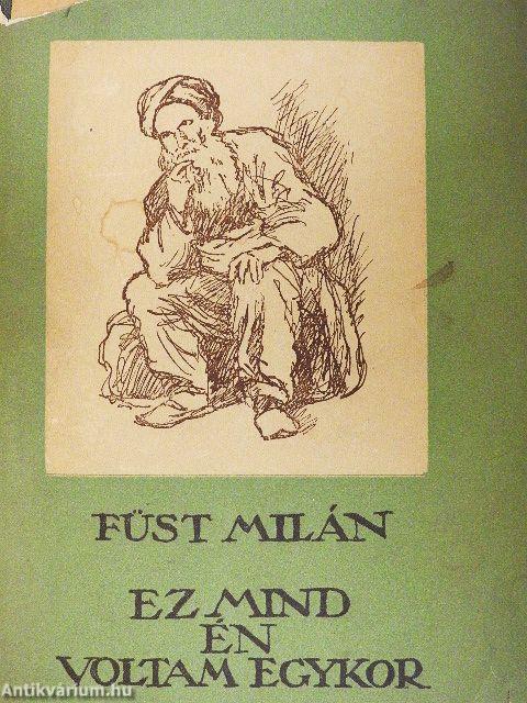 Ez mind én voltam egykor