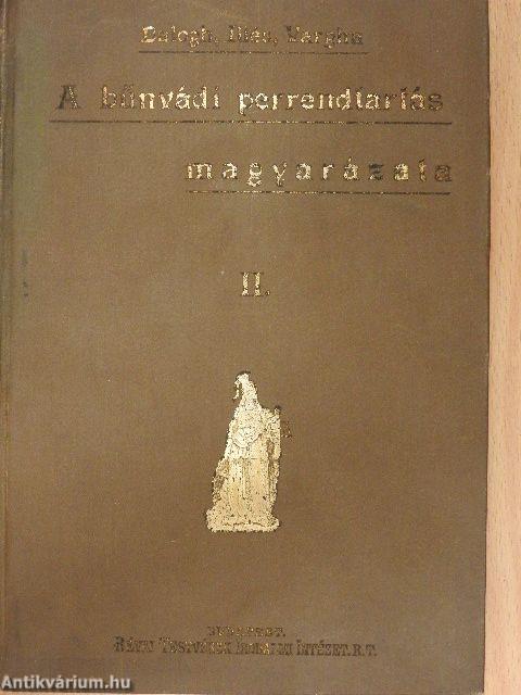 A bűnvádi perrendtartás magyarázata II.