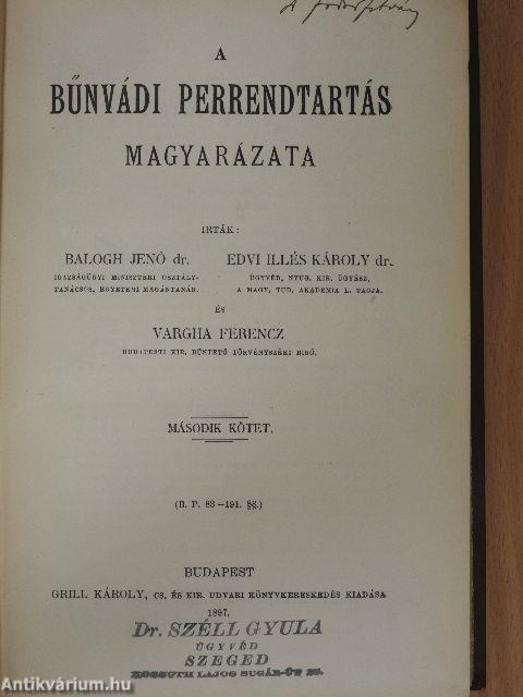 A bűnvádi perrendtartás magyarázata II.