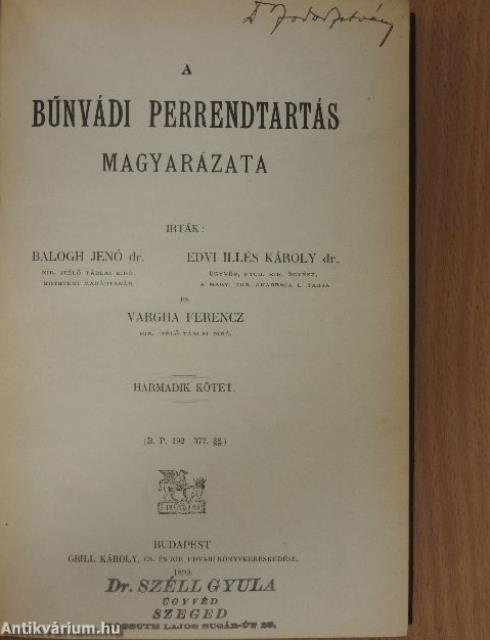 A bűnvádi perrendtartás magyarázata III.