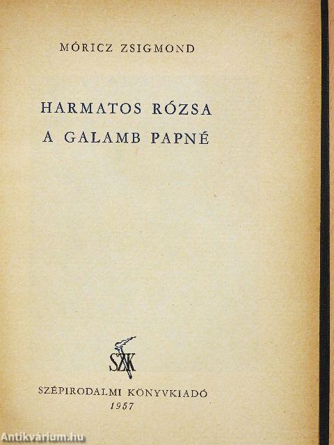Harmatos Rózsa/A galamb papné