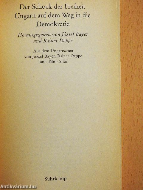 Der Schock der Freiheit Ungarn auf dem Weg in die Demokratie