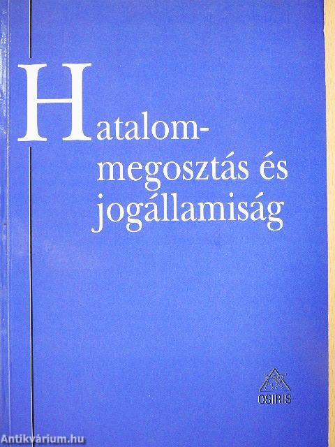 Hatalommegosztás és jogállamiság