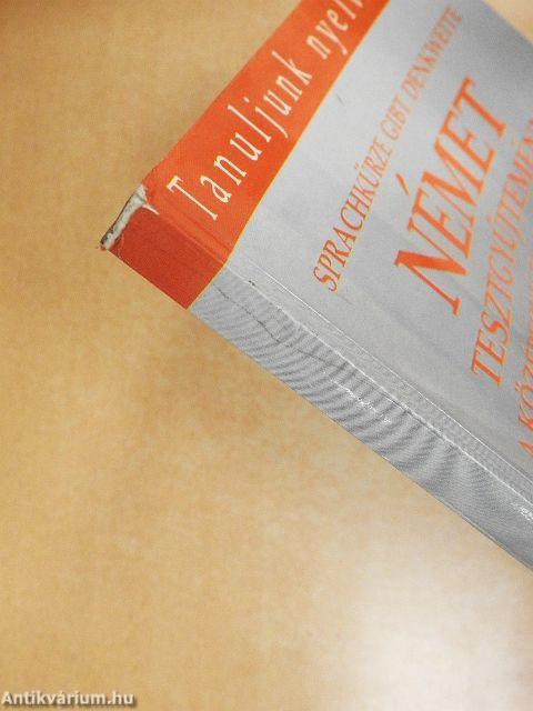 Német tesztgyűjtemény a középfokú és a felsőfokú nyelvvizsgához