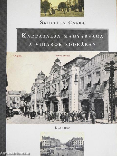 Kárpátalja magyarsága a viharok sodrában