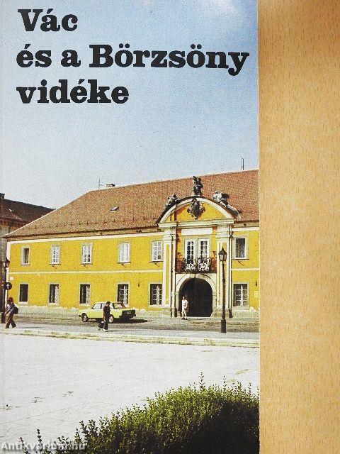 Vác és a Börzsöny vidéke